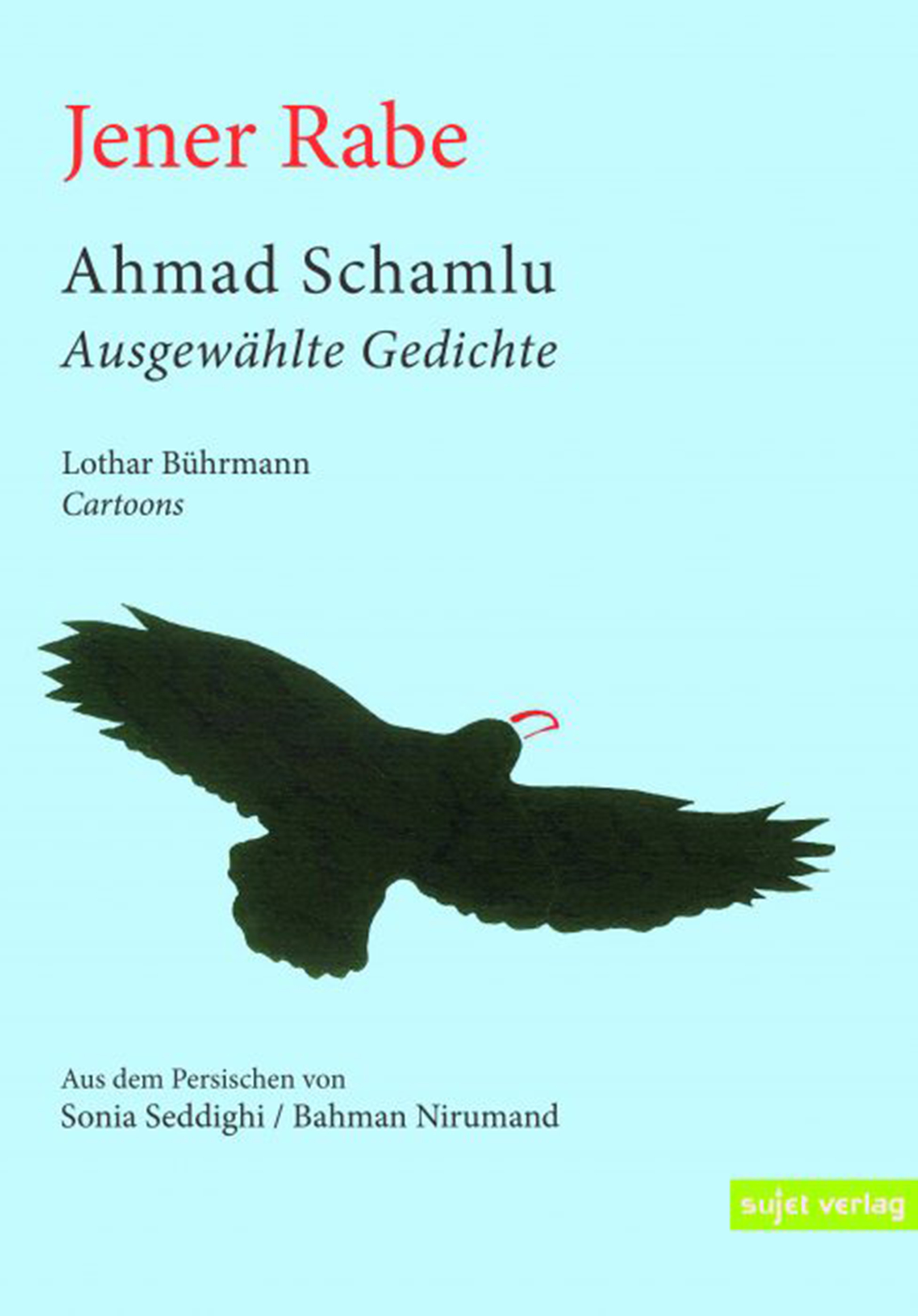 Ahmad Schamlu Jener Rabe Sujet Verlag