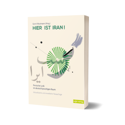 Gerrit Wustmann (Ed.): Here is Iran! (soft cover)