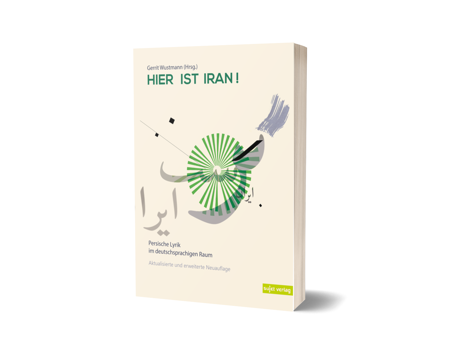 Gerrit Wustmann (Hrsg.): Hier ist Iran!