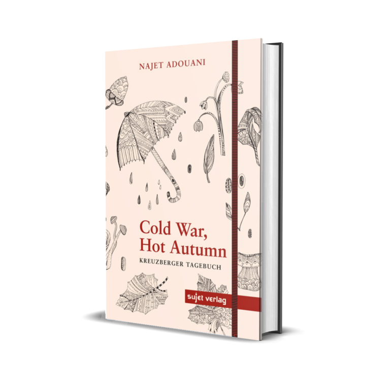 'Cold War, Hot Autumn' – Najet Adouani