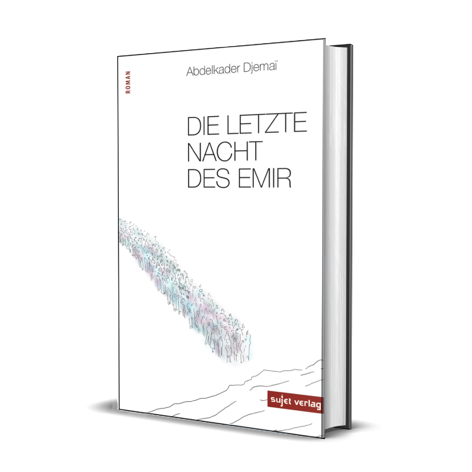Abdelkader Djemaï: Die letzte Nacht des Emir