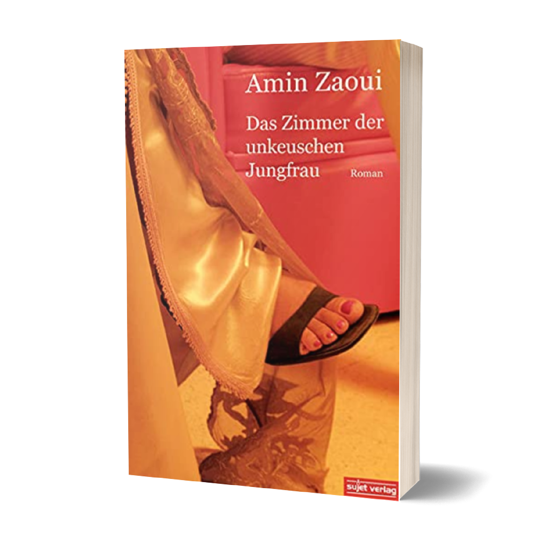 Amin Zaoui: Das Zimmer der unkeuschen Jungfrau