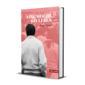 Nassir Djafari: Eine Woche, ein Leben