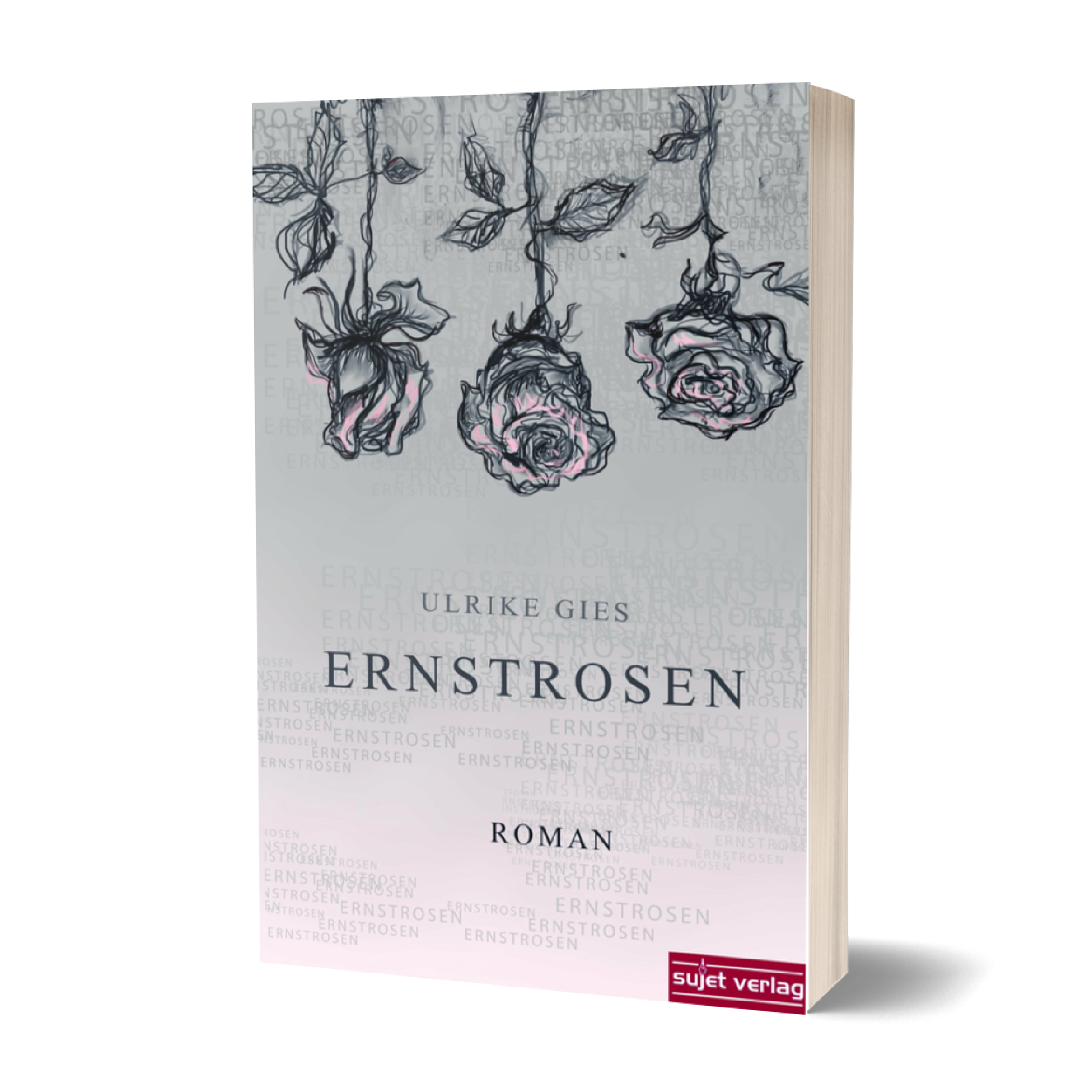Ulrike Gies: Ernstrosen