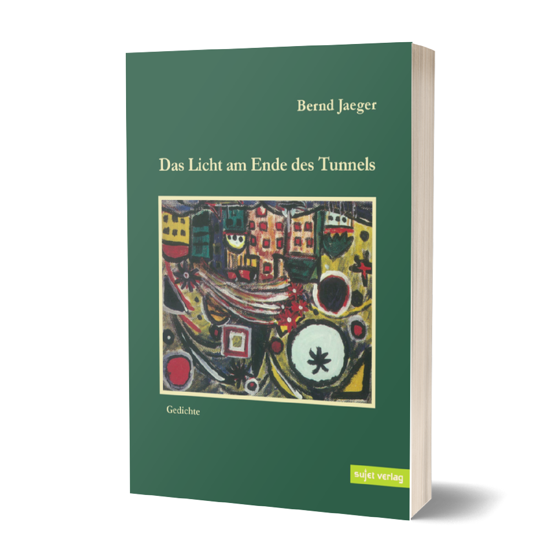 Bernd Jaeger: Das Licht am Ende des Tunnels