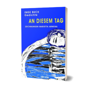 'An diesem Tag' – Inge Buck