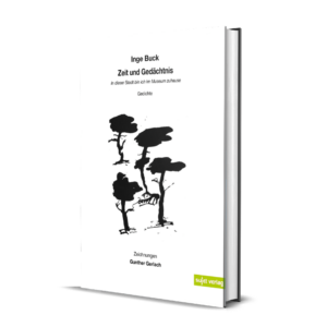 'Zeit und Gedächtnis' – Inge Buck