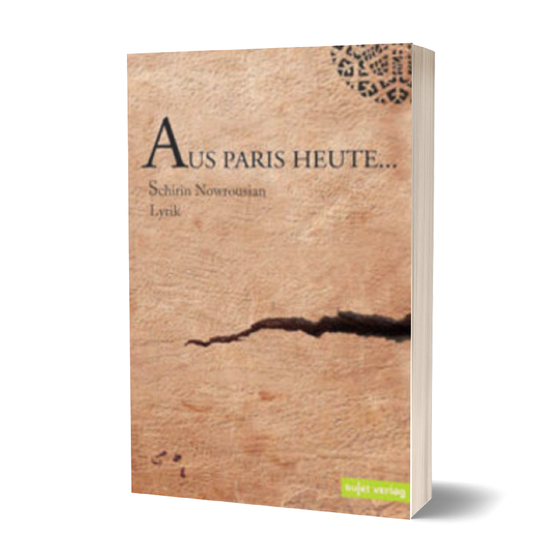Schirin Nowrousian: Aus Paris heute…