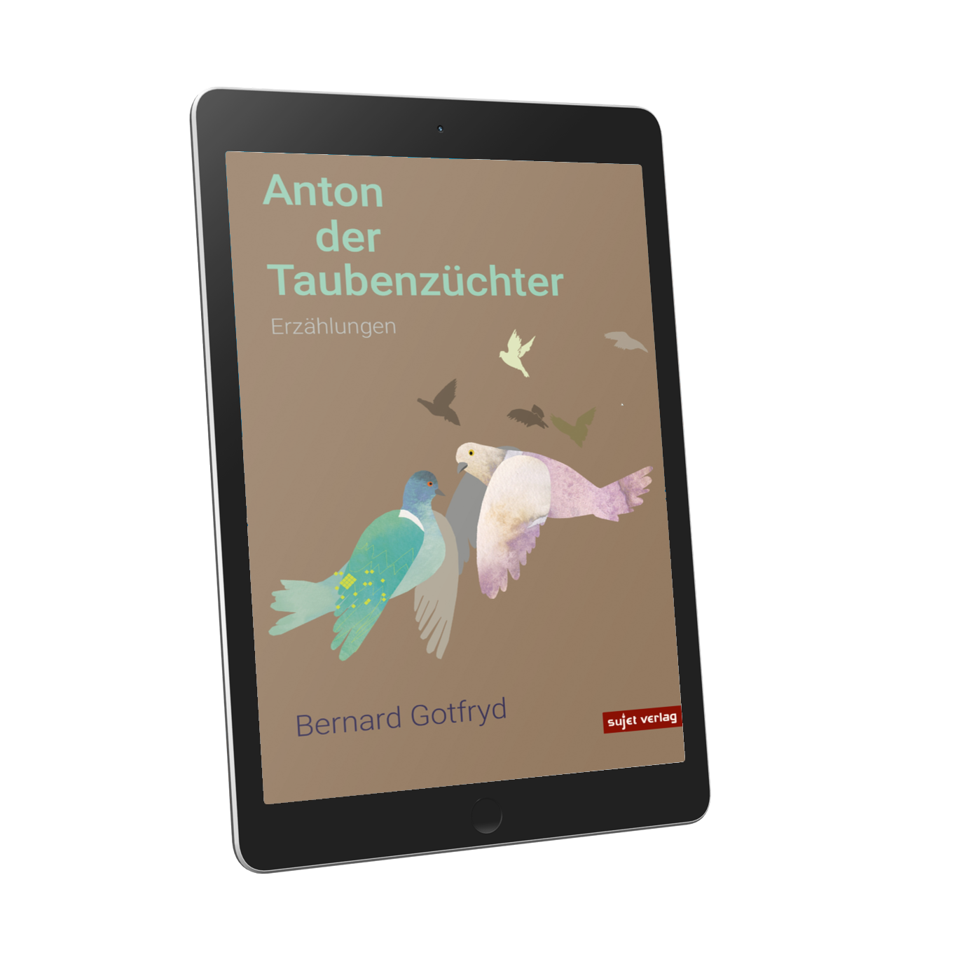 'Anton der Taubenzüchter' – Bernhard Gotfryd