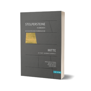 'Stolpersteine in Bremen: Mitte' (Bd. 2) – Peter Christoffersen, Michael Cochu, Barbara Ebeling and Barbara Johr (Hrsg.)