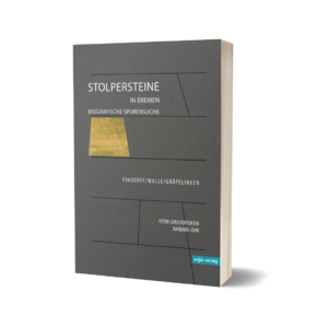 'Stolpersteine in Bremen: Findorff, Walle, Gröpelingen' (Bd. 5) – Barbara Johr, Peter Christoffersen (Hrsg.)