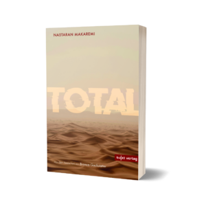'Total' – Nastaran Makaremi
